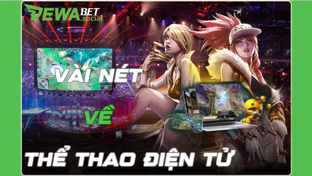 Đôi nét về cá cược thể thao điện tử Dewabet